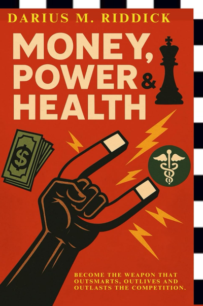 MONEY, POWER & HEALTH