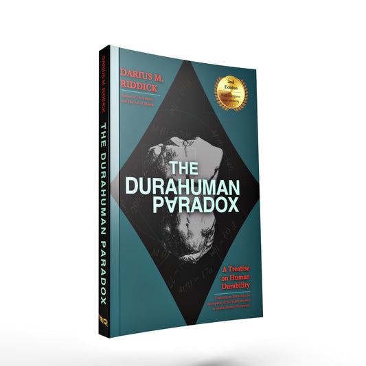 The Durahuman Paradox: A Treatise on Human Durability, 2nd Edition